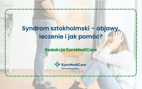 Syndrom sztokholmski: Jak pomóc? Unikaj błędów, wspieraj mądrze