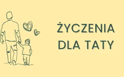 Tata i dziecko trzymają się za ręce, a obok serduszka. Napis: "Życzenia dla Taty". Idealne na fajne życzenia dla taty!