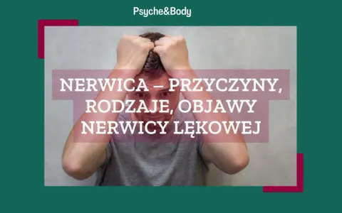 Nerwica lękowa objawy: Jak rozpoznać niepokojące symptomy?