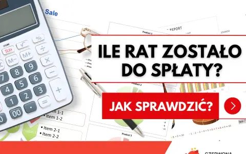 Kalkulator i wykresy na biurku. Jak sprawdzić ile rat zostało do spłaty? Czerwona skarbonka.