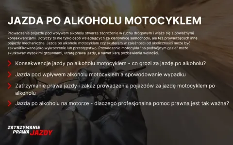 Jazda po alkoholu motocyklem to poważne wykroczenie. Konsekwencje to wysokie grzywny, utrata prawa jazdy i nawet pozbawienie wolności.