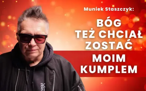 Muniek Staszczyk w okularach, na tle czerwonych świateł. Napis: "Bóg też chciał zostać moim kumplem".