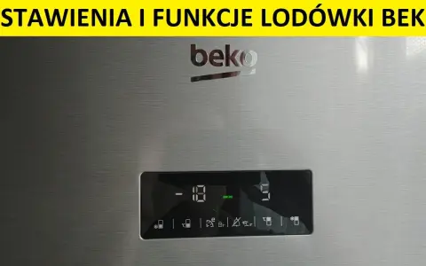 Jak ustawić temperaturę w zamrażarce Beko? Poradnik eksperta