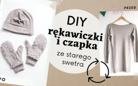 Jak uszyć czapkę ze swetra? Szybki poradnik DIY dla każdego.