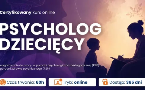 Kurs online "Psycholog dziecięcy" przygotowuje do pracy z dziećmi i młodzieżą w poradniach.