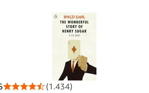 Copertina del libro "La meravigliosa storia di Henry Sugar" di Roald Dahl, con un uomo che nasconde il volto dietro un asso di quadri. Una storia vera?