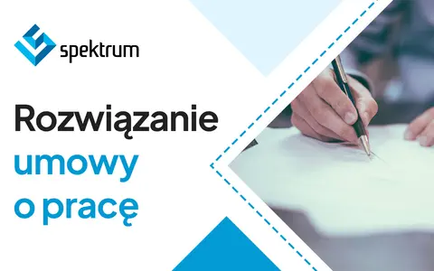 Logo "spektrum" i tekst "Rozwiązanie umowy o pracę". Dłoń podpisuje dokument.