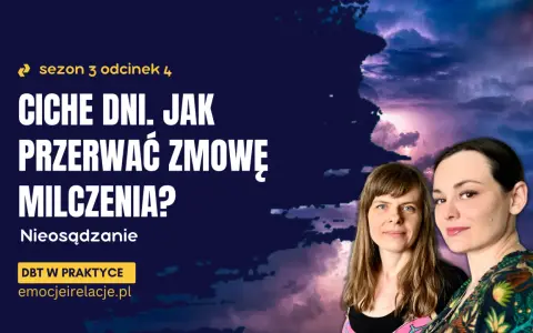 Dwie kobiety na tle burzowego nieba, z tekstem "Ciche dni. Jak przerwać zmowę milczenia?".
