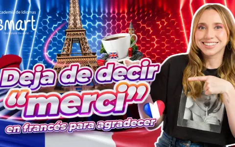 ¡Deja de decir "merci"! Aprende a agradecer en francés con la Academia Smart. ¡Gracias por vuestra atención en francés!