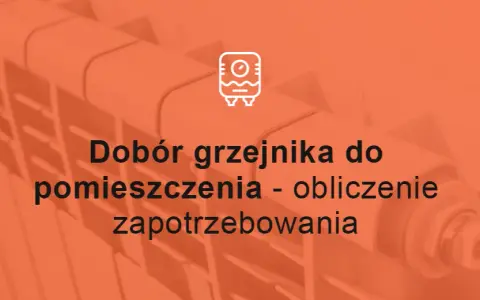 Jak obliczyć moc grzejnika, aby uniknąć zimnych pomieszczeń?