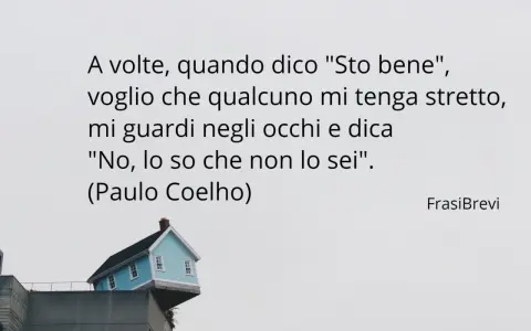 Frasi da dire a una persona depressa: "A volte, quando dico 'Sto bene', voglio che qualcuno mi tenga stretto, mi guardi negli occhi e dica 'No, lo so che non lo sei'.