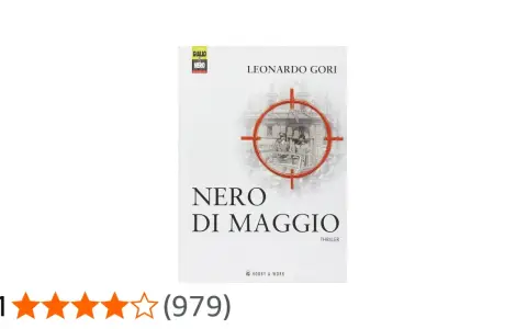 Copertina del thriller "Nero di Maggio" di Leonardo Gori, con un mirino rosso su un'immagine storica.