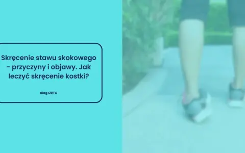 Skręcenie stawu skokowego – przyczyny i objawy. Jak leczyć skręcenie kostki? Dowiedz się, jak uniknąć kontuzji podczas biegania.