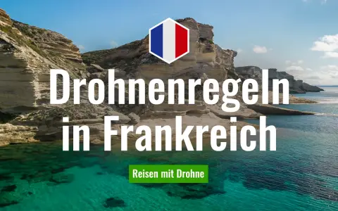 Drohnenregeln in Frankreich: Informiere dich über die Vorschriften, bevor du deine Drohne über die malerische Küste fliegen lässt.