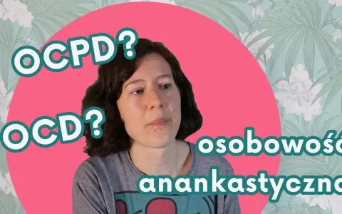 Osobowość anankastyczna co to: zrozumienie cech i objawów