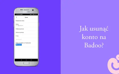 Ekran telefonu z opcjami konta Badoo. Tekst "Jak usunąć konto na Badoo?" sugeruje, że użytkownik szuka rozwiązania problemu, dlaczego nie może usunąć konta na Badoo.