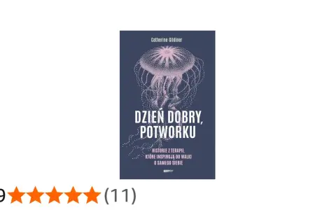Okładka książki "Dzień dobry, potworku" z różową meduzą. Opowiada historie z terapii, które inspirują do walki o siebie.
