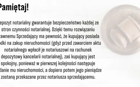 Depozyt notarialny: Bezpieczne transakcje krok po kroku. Czy warto?