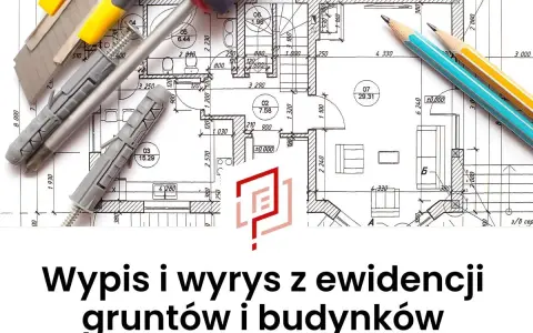 Narzędzia budowlane na planie architektonicznym. Wypis z rejestru gruntów i budynków.