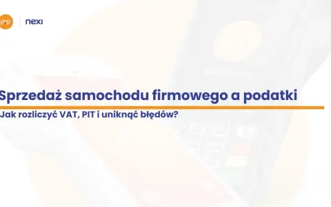 Sprzedaż samochodu firmowego a podatki: jak rozliczyć VAT i PIT, by uniknąć błędów. Grafika przedstawia terminal płatniczy.