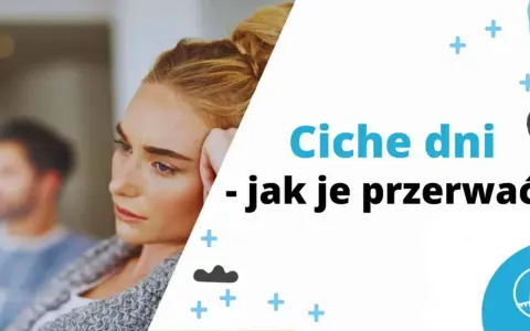 Smutna kobieta z mężczyzną w tle. Napis: "Ciche dni - jak je przerwać?".