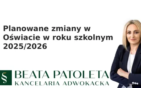 Zmiany w oświacie 2025/26: co musisz wiedzieć?