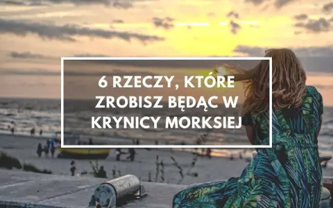 Krynica Morska: Atrakcje, które musisz zobaczyć! Przewodnik 2024