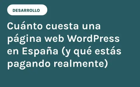 Título sobre cuánto cuesta hacer una página web WordPress en España, con la etiqueta "Desarrollo".