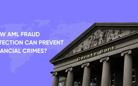 Danske Bank building with text "HOW AML FRAUD DETECTION CAN PREVENT FINANCIAL CRIMES?".