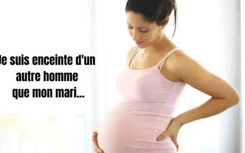 Une femme enceinte, le ventre arrondi, pose la main sur son dos. Le texte indique : "Je suis enceinte d'un autre homme que mon mari...".