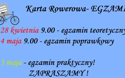 Karta rowerowa - egzaminy: teoretyczny 28 kwietnia, poprawkowy 4 maja, praktyczny 5 maja. Zapraszamy!
