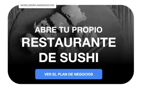 Abre tu propio restaurante de sushi. El plan de negocios te espera.