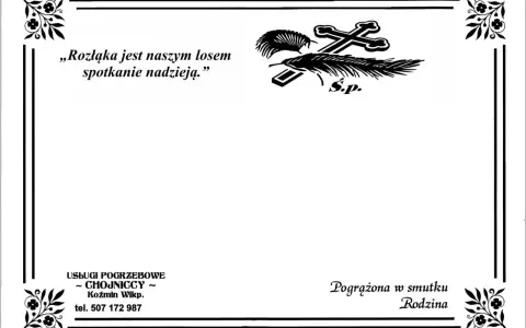 Nekrolog z cytatem „Rozłąka jest naszym losem, spotkanie nadzieją.”, symbolem krzyża i pióra, oraz danymi firmy pogrzebowej.