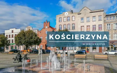 Rynek w Kościerzynie, z fontanną i rzeźbą, zaprasza do odkrywania kaszubskich atrakcji.