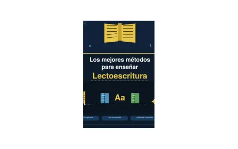 Los mejores métodos para enseñar Lectoescritura, con 10 capítulos, 500 actividades y 7 métodos probados.