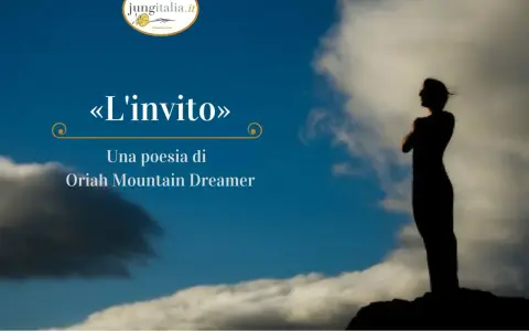 Silhouette di una persona che guarda il cielo, con il titolo "L'invito", una poesia di Oriah Mountain Dreamer, che evoca riflessioni sulle poesie sulla vita.