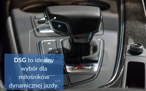 DSG to jeden z rodzajów automatycznych skrzyń biegów, idealny dla miłośników dynamicznej jazdy.