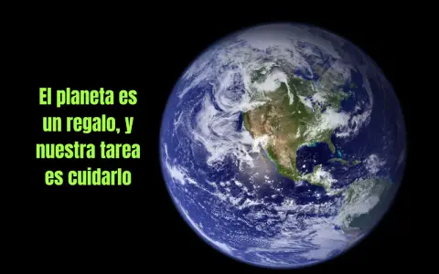 El planeta Tierra, un regalo para niños. Frases sobre la tierra nos recuerdan cuidarla.