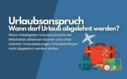 Urlaub nicht genehmigt wegen Personalmangel? Bild erklärt, wann Arbeitgeber Urlaubsanträge ablehnen dürfen und wann nicht. Reiseutensilien wie Koffer und Rucksack sind zu sehen.