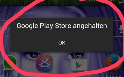 Fehlermeldung: Google Play Store angehalten. Tippe OK, um fortzufahren.