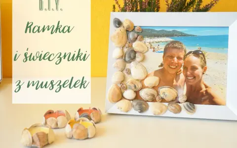 Zdjęcia muszelek: Jak ożywić wakacyjne wspomnienia? DIY i prezenty