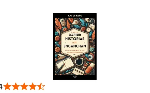 El libro "El arte de escribir historias que enganchan" de A.M. de Haro, un ejemplo de argumento de libro, con un diseño vibrante y elementos de escritura.