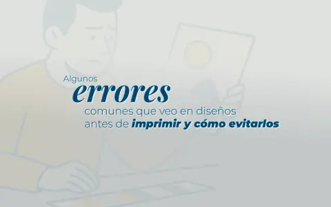 Ilustración de persona preocupada revisando un diseño. Texto: "Algunos errores comunes que veo en diseños antes de imprimir y cómo evitarlos". Considera el tamaño de impresión.