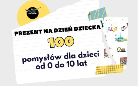 Dzień Dziecka: 100+ pomysłów na prezenty i niezapomniane przeżycia