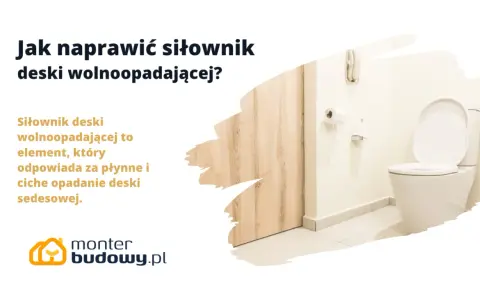 Jak naprawić siłownik deski wolnoopadającej Cersanit? Dowiedz się, jak przywrócić płynne i ciche opadanie deski sedesowej.