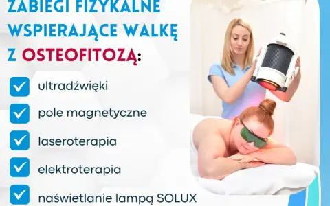 Osteofitoza jaka rehabilitacja: skuteczne metody na ulgę i poprawę funkcji