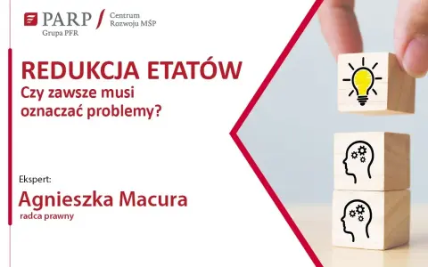 Redukcja zatrudnienia: Prawa, odprawa, odwołanie. Ekspert radzi