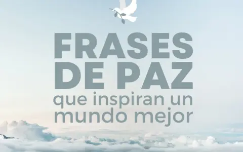 Paloma blanca sobre nubes, con el texto "Frases de Paz que inspiran un mundo mejor".