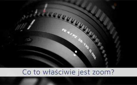 Jak obliczyć zoom obiektywu? Prosty sposób na zrozumienie wartości zoomu