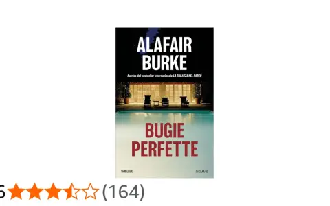 Copertina del thriller "Bugie Perfette" di AlaFair Burke, autrice de "La ragazza nel parco".